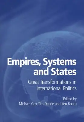 Imperii, sisteme și state: Mari transformări în politica internațională - Empires, Systems and States: Great Transformations in International Politics