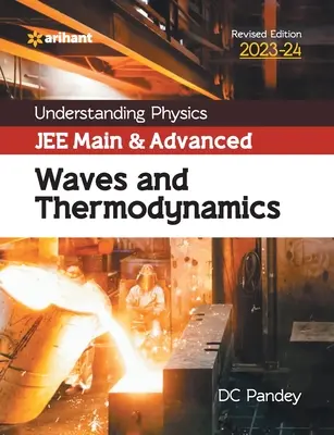 Înțelegerea fizicii JEE Main și Advanced Waves and Thermodynamics 2023-24 - Understanding Physics JEE Main and Advanced Waves and Thermodynamics 2023-24