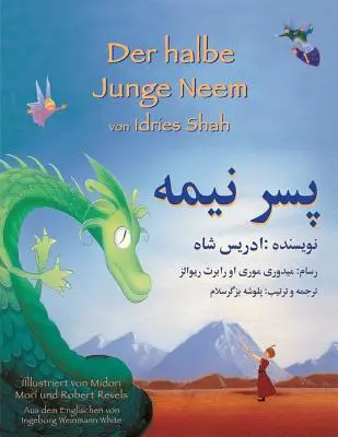 Neem: Ediție bilingvă germană-dari - Der halbe Junge Neem: Zweisprachige Ausgabe Deutsch-Dari