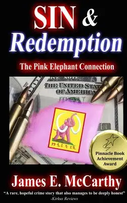 Păcatul și răscumpărarea: Conexiunea Pink Elephant - Sin & Redemption: The Pink Elephant Connection