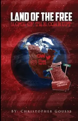 Țara celor liberi, casa celor corupți (Land of the Free, Home of the Corrupt) - Land of the Free, Home of the Corrupt