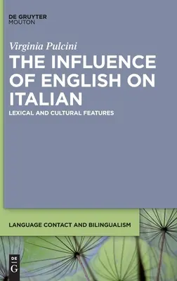 Influența limbii engleze asupra limbii italiene: Caracteristici lexicale și culturale - The Influence of English on Italian: Lexical and Cultural Features
