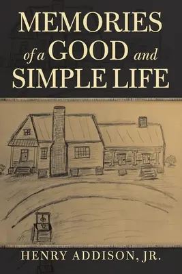 Amintiri despre o viață bună și simplă - Memories of a Good and Simple Life
