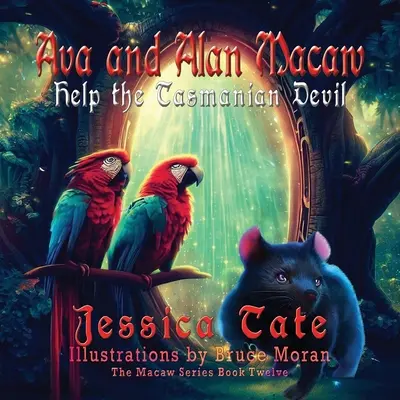 Ava și Alan Macaw îl ajută pe diavolul tasmanian - Ava and Alan Macaw Help the Tasmanian Devil