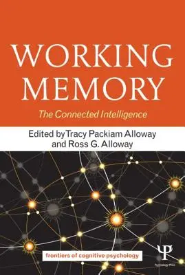 Memoria de lucru: Inteligența conectată - Working Memory: The Connected Intelligence