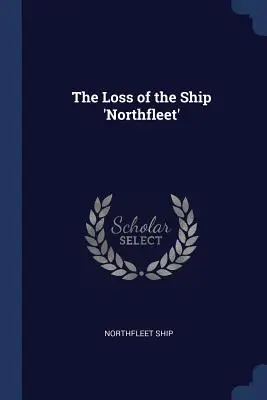 Pierderea navei „Northfleet - The Loss of the Ship 'Northfleet'