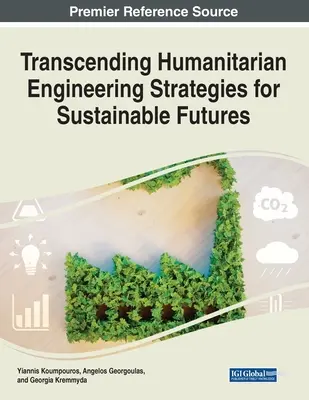 Transcending Humanitarian Engineering Strategii pentru un viitor durabil - Transcending Humanitarian Engineering Strategies for Sustainable Futures