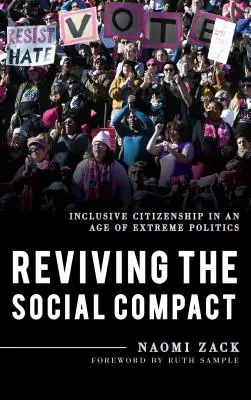Reînvierea pactului social: Cetățenia incluzivă într-o epocă a politicii extreme - Reviving the Social Compact: Inclusive Citizenship in an Age of Extreme Politics