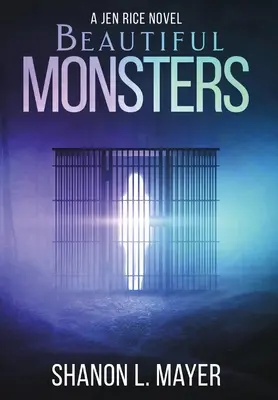 Monștri frumoși: un roman de Jen Rice - Beautiful Monsters: a Jen Rice novel