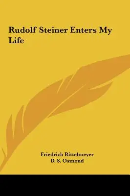 Rudolf Steiner intră în viața mea - Rudolf Steiner Enters My Life