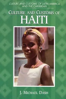 Cultura și obiceiurile din Haiti - Culture and Customs of Haiti