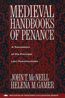 Manuale medievale de penitență: O traducere a principalelor Libri Poenitentiales - Medieval Handbooks of Penance: A Translation of the Principal Libri Poenitentiales