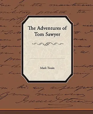 Aventurile lui Tom Sawyer - The Adventures of Tom Sawyer