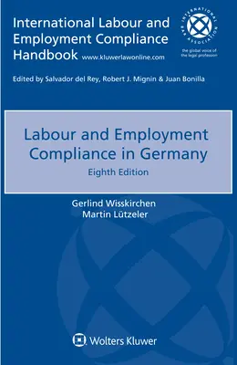Respectarea legislației muncii și ocupării forței de muncă în Germania - Labour and Employment Compliance in Germany