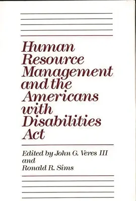 Managementul resurselor umane și Americans with Disabilities ACT - Human Resource Management and the Americans with Disabilities ACT