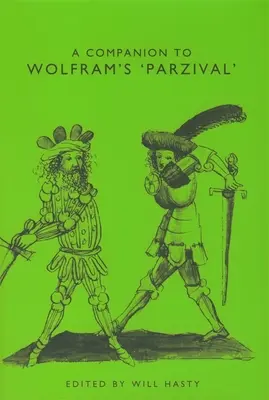 Un companion pentru Parzival al lui Wolfram - A Companion to Wolfram's Parzival
