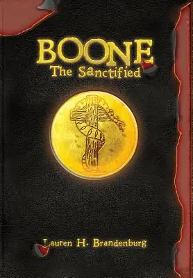 Boone: Cel sfințit - Boone: The Sanctified