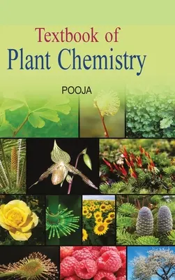 Textbook of Plant Chemistry (Manual de chimia plantelor) - Textbook of Plant Chemistry
