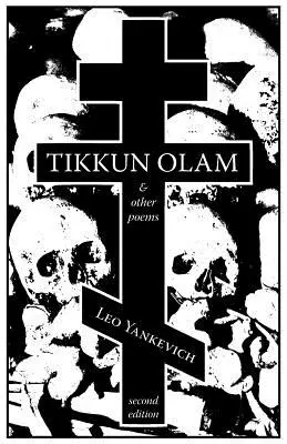 Tikkun Olam și alte poezii - Tikkun Olam and Other Poems