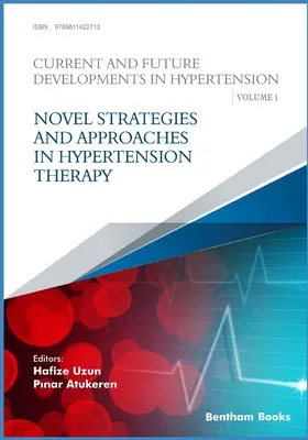 Strategii și abordări noi în terapia hipertensiunii arteriale - Novel Strategies and Approaches in Hypertension Therapy