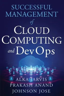 Gestionarea cu succes a Cloud Computing și DevOps - Successful Management of Cloud Computing and DevOps