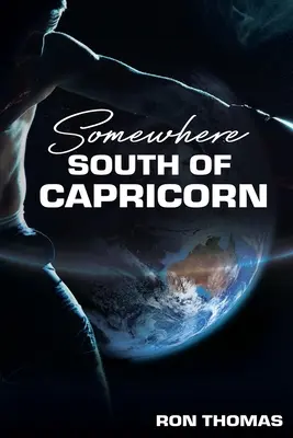Undeva la sud de Capricorn - Somewhere South of Capricorn