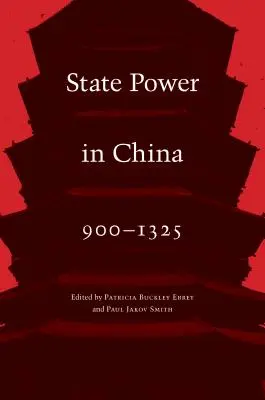 Puterea de stat în China, 900-1325 - State Power in China, 900-1325