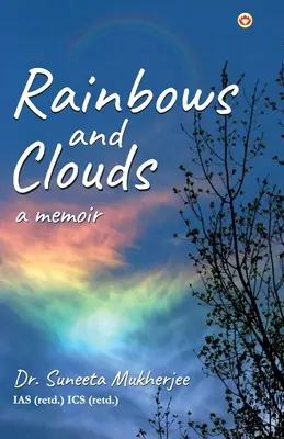Curcubee și nori: A Memoir - Rainbows and Clouds: A Memoir