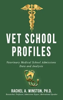 Profiluri ale școlilor veterinare: Date și analiză privind admiterea la școala de medicină veterinară - Vet School Profiles: Veterinary Medical School Admissions Data and Analysis