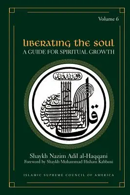 Eliberarea sufletului: Un ghid pentru creșterea spirituală - Liberating the Soul: A Guide for Spiritual Growth