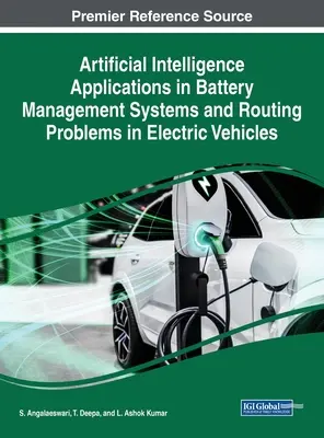 Aplicații ale inteligenței artificiale în sistemele de gestionare a bateriilor și probleme de rutare în vehiculele electrice - Artificial Intelligence Applications in Battery Management Systems and Routing Problems in Electric Vehicles