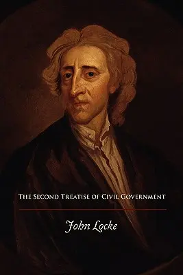 Al doilea tratat de guvernare civilă - The Second Treatise of Civil Government