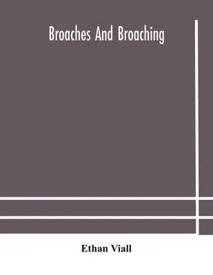 Broșe și broșare - Broaches and broaching