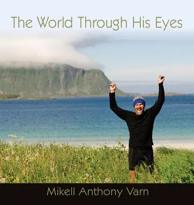 Lumea prin ochii lui - The World Through His Eyes