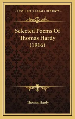 Selected Poems Of Thomas Hardy (1916)