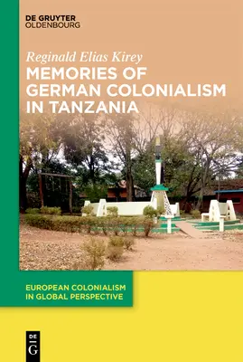 Amintiri ale colonialismului german în Tanzania - Memories of German Colonialism in Tanzania