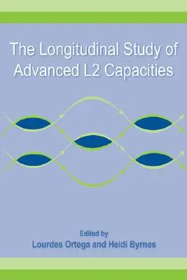 Studiul longitudinal al capacităților L2 avansate - The Longitudinal Study of Advanced L2 Capacities