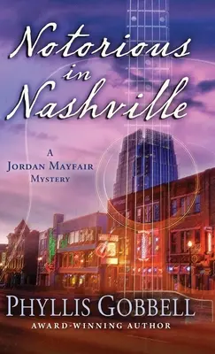 Notorietate în Nashville - Notorious in Nashville