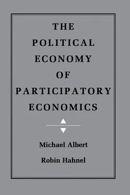 Economia politică a economiei participative - The Political Economy of Participatory Economics