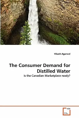 Cererea consumatorilor de apă distilată - The Consumer Demand for Distilled Water