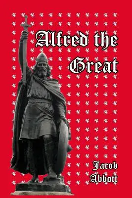 Alfred cel Mare - Alfred the Great