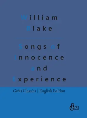 Cântece de inocență și experiență - Songs of Innocence and Experience