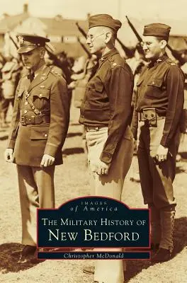 Istoria militară a orașului New Bedford - Military History of New Bedford