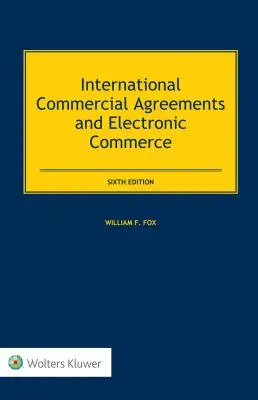 Acorduri comerciale internaționale și comerț electronic - International Commercial Agreements and Electronic Commerce