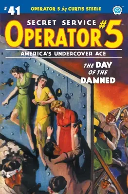 Operator 5 #41: Ziua damnaților (The Day of the Damned) - Operator 5 #41: The Day of the Damned