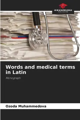 Cuvinte și termeni medicali în latină - Words and medical terms in Latin