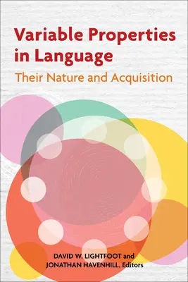 Proprietăți variabile în limbaj: Natura și dobândirea lor - Variable Properties in Language: Their Nature and Acquisition