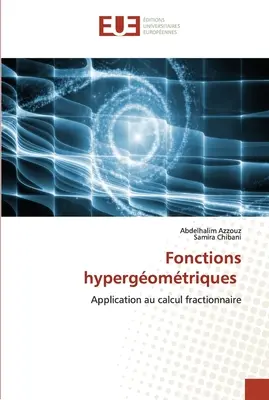 Funcții hipergomtrice - Fonctions hypergomtriques
