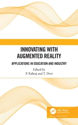 Inovarea cu realitatea augmentată: Aplicații în educație și industrie - Innovating with Augmented Reality: Applications in Education and Industry