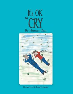 E în regulă să plângi - It's OK to Cry